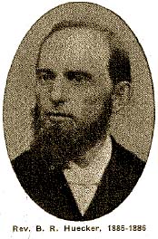 Rev. B.R. Huecker, 1885-1886
