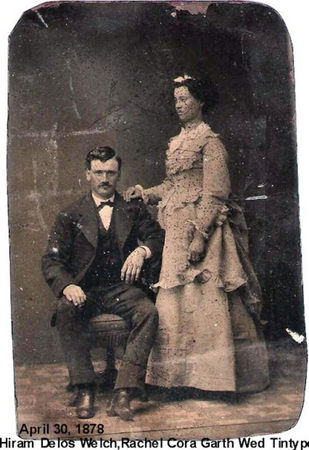 Hiram & Rachel Welch Wedding April 30, 1878