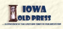 IAGenWeb Iowa Old Press Special Project